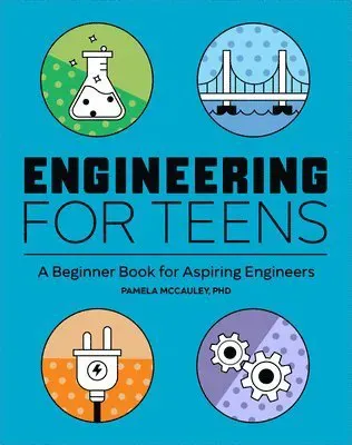 Engineering for Teens