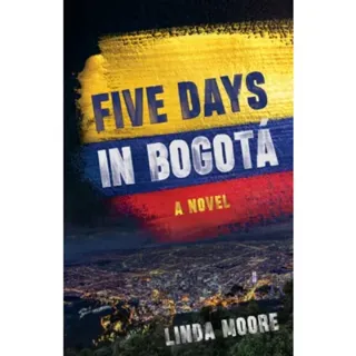 Five Days in Bogota
