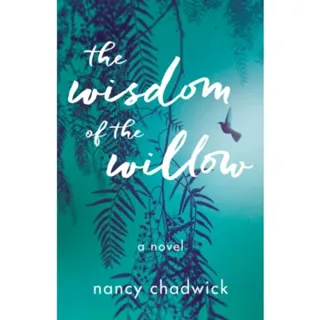 The Wisdom of the Willow