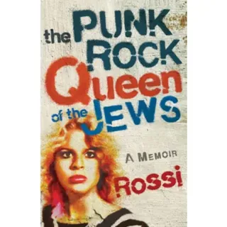 The Punk-Rock Queen of the Jews