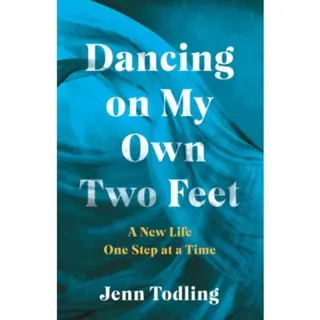 Dancing on My Own Two Feet