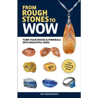 From Rough Stones to Wow