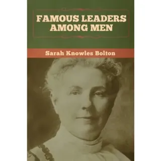 Famous Leaders among Men