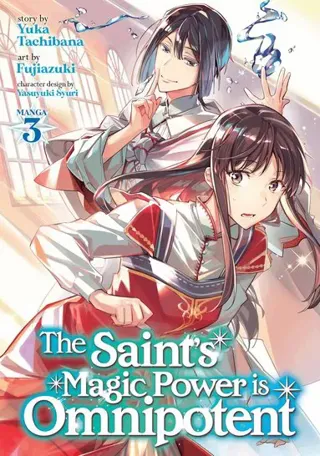 Saint's Magic Power is Omnipotent (Manga) Vol. 3