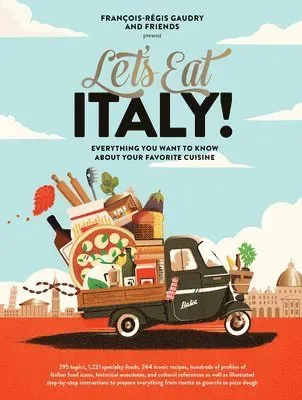 Let's Eat Italy!: Allt du vill veta om ditt favoritkök