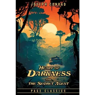 Heart of Darkness and The Secret Agent: Two Novels