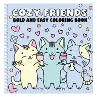 Cozy Friends Bold and Easy Coloring Book