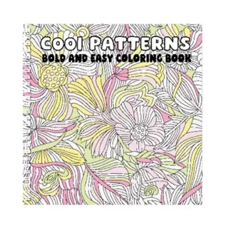 Cool Patterns Bold and Easy Coloring Book