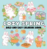 Cozy Spring Bold and Easy Coloring Book