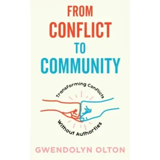 From Conflict to Community