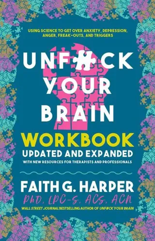 Unfuck Your Brain Workbook