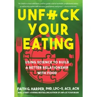 Unfuck Your Eating