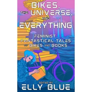 Bikes, the Universe, and Everything