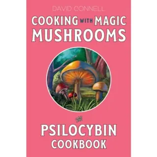 Cooking with Magic Mushrooms