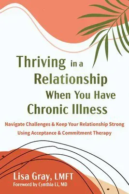 Thriving in a Relationship When You Have Chronic Illness