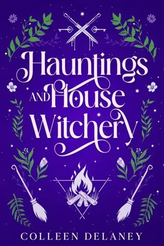 Hauntings and House Witchery