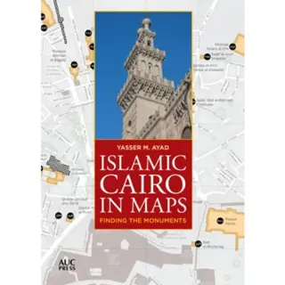 Islamic Cairo in Maps
