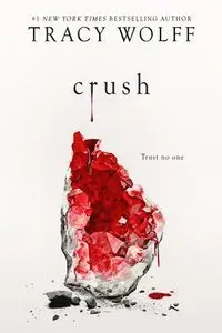Crush: An Epic Dark Academia Paranormal Romance