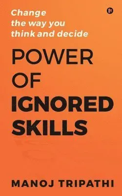 Power of Ignored Skills