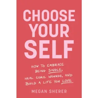 Choose Your Self