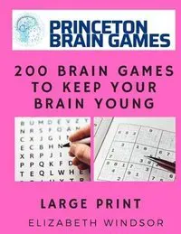 200 Brain Games to Keep Your Brain Young: Word Search & Sudoko