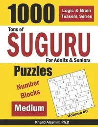 Tons of Suguru for Adults & Seniors: 1000 Medium Number Blocks Puzzles