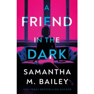 A Friend in the Dark