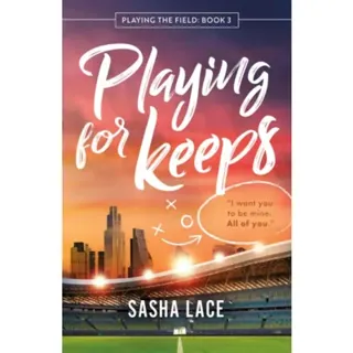 Playing for Keeps