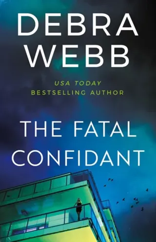 The Fatal Confidant