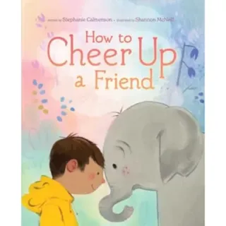 How to Cheer Up a Friend