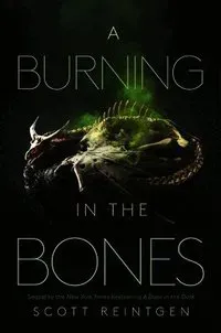 A Burning in the Bones
