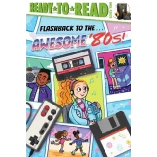 Flashback to the . . . Awesome '80s!