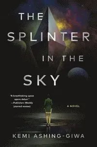 The Splinter in the Sky