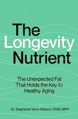 The Longevity Nutrient