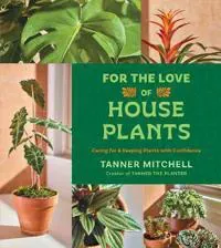 For the Love of Houseplants