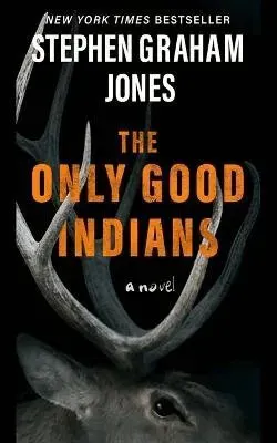 The Only Good Indians