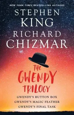 The Gwendy Trilogy (Bind-Up): Gwendy's Button Box, Gwendy's Magic Feather, Gwendy's Final Task