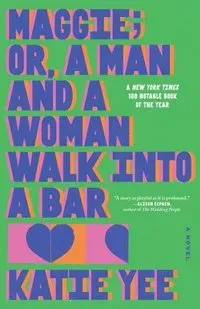 Maggie; Or, a Man and a Woman Walk Into a Bar
