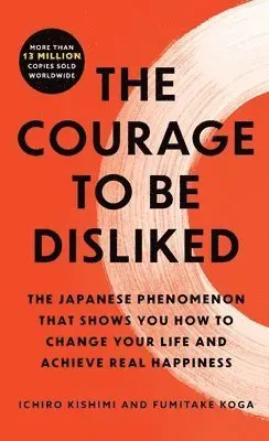 Courage to Be Disliked