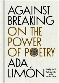 Against Breaking: On the Power of Poetry