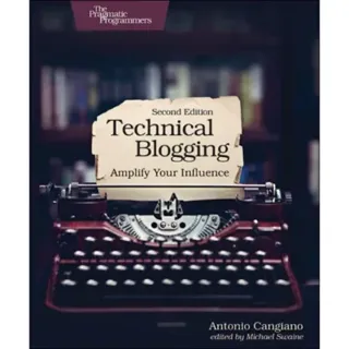 Technical Blogging 2e