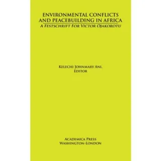 Environmental Conflicts and Peacebuilding in Africa