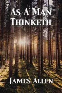 AS A MAN THINKETH
