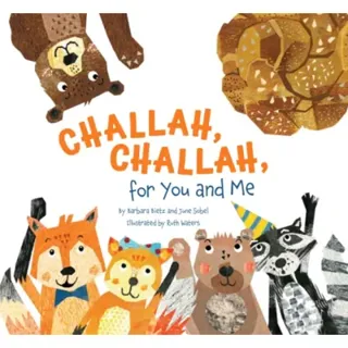Challah, Challah for You and Me