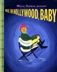 Max In Hollywood, Baby