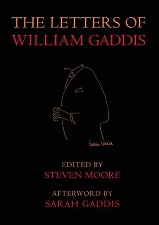 Letters of William Gaddis