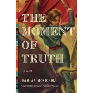 The Moment of Truth