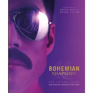 Bohemian Rhapsody: The Official Book of the Movie
