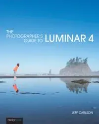 The Photographer's Guide to Luminar