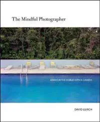 The Mindful Photographer